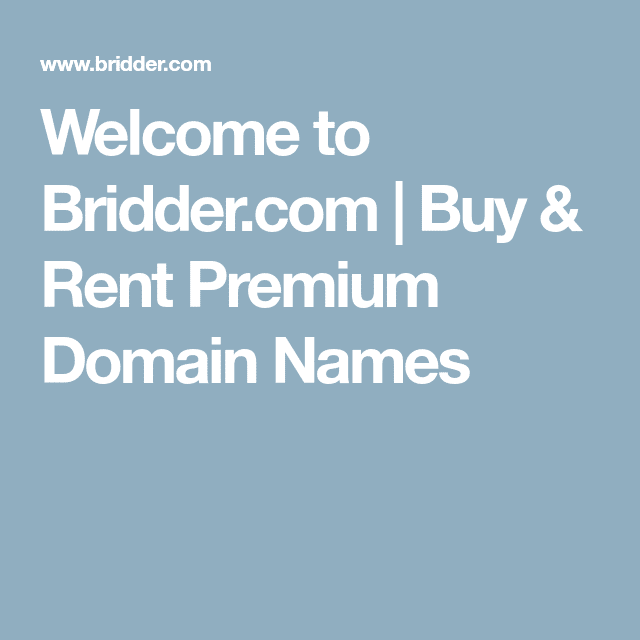 Welcome to Bridder.com